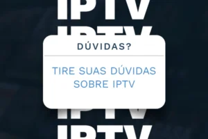 Dúvidas IPTV